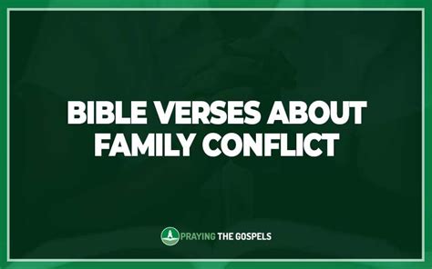 25 Bible Verses About Family Conflict (With Commentary).
